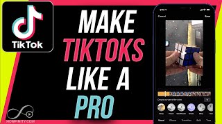 How to Make TikTok Videos