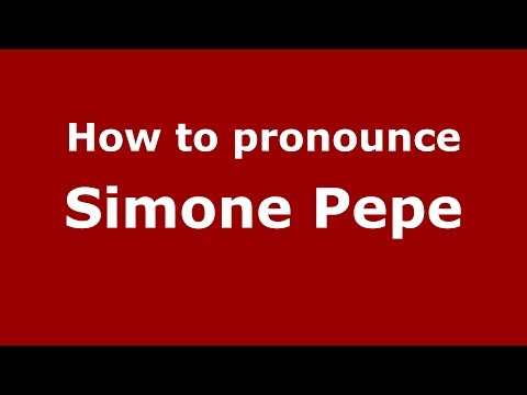 How to pronounce Simone Pepe (Italian/Italy)  - PronounceNames.com