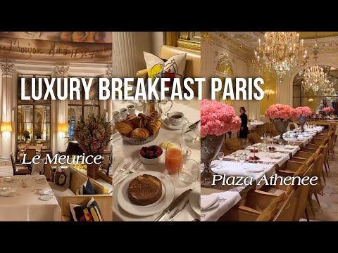 PARIS: Breakfast at the Real Palaces - Plaza Athenee & Le Meurice | France