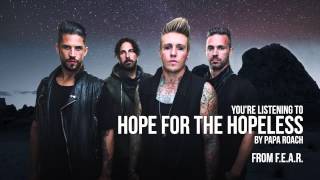 Papa Roach - Hope for the Hopeless (Audio Stream)