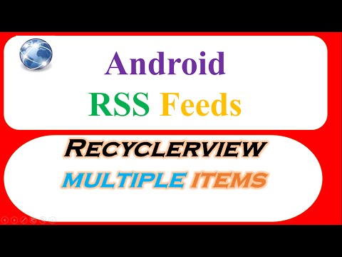 Android RSS Feed XML Ep.06  - Multiple Items In RecyclerView