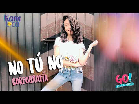 #NOTÙNO Coreo GO!Vive a tu manera -Kamiloca