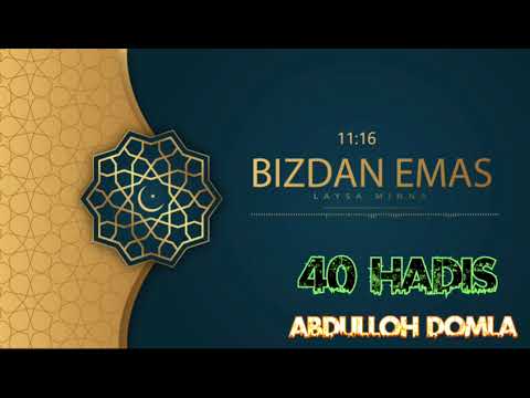 Abdulloh domla – «Bizdan emas» 40 hadis |  Абдуллоҳ домла – «Биздан эмас» 40 ҳадис
