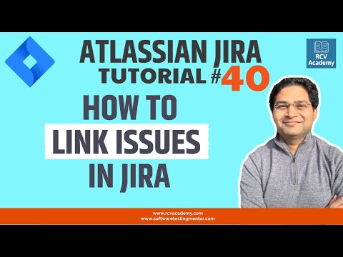 JIRA Tutorial 40 Linking issues in JIRA | Link JIRA Issues