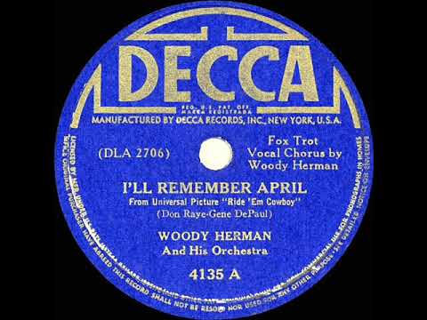 1942 HITS ARCHIVE: I’ll Remember April - Woody Herman (Woody Herman, vocal)