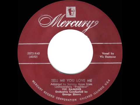 1951 Vic Damone - Tell Me You Love Me (Vesti La Giubba)