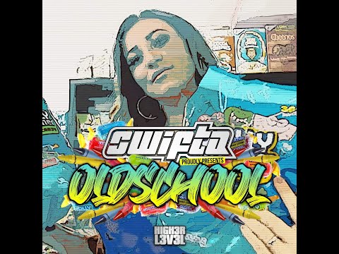 Swifta - Oldschool