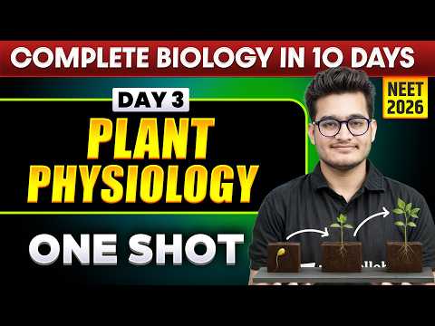 PLANT PHYSIOLOGY - Complete Unit in One Shot || NEET 2026 || Vipin Sir