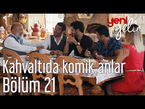 Yeni Gelin 21. Bölüm - Kahvaltıda Komik Anlar