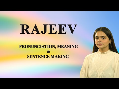 RAJEEV - Meaning_&_Pronunciation_Word_World_Audio_Video_Dictionary