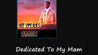 Lady Saw Dedicated To My Mam He Speaks Riddim