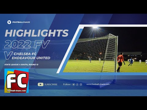 2022: FV State 4 Sth Rd 13: Chelsea v Endeavour United