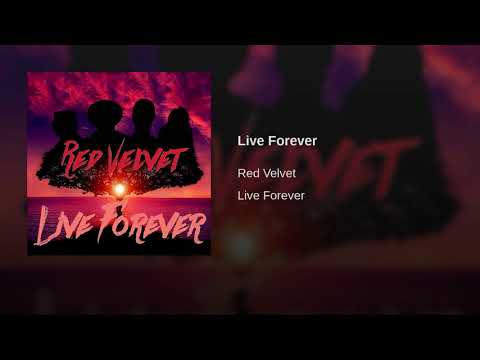 Live Forever