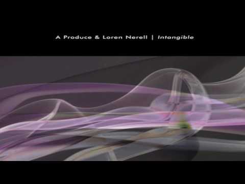A Produce & Loren Nerell - Intangible
