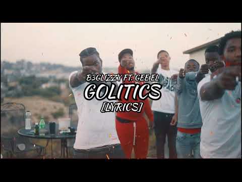 B3Glizzy - Golitics Ft. Gee El (Lyrics)