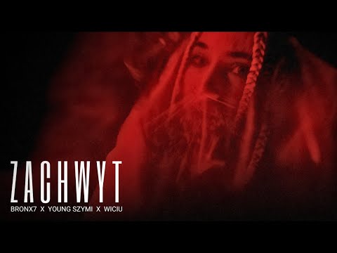 Bronx7 x Young Szymi x Wiciu - Zachwyt (official video)