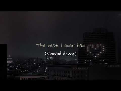 Limi - The Best I Ever Had (slowed down + lyrics)