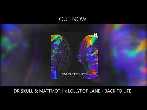 Dr Skull & mattmoth x Lollypop Lane - Back To Life (Official Audio) [HARDTYPE RECORDS]