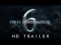 Final Destination 6 2024 Trailer TrailerDome Concept