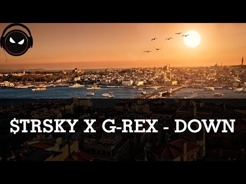 $trsky & G-Rex - Down [HD - 320kbps]