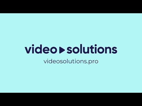 Welcome to Video Solutions