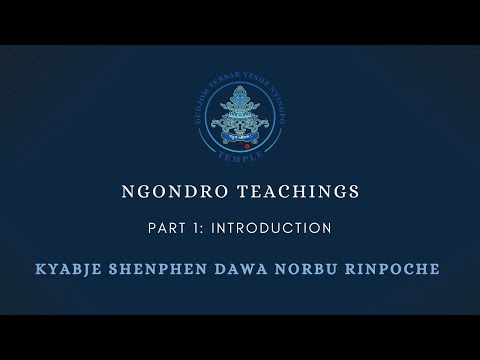 Dudjom Tersar Short Ngöndro teachings by Kyabje Shenphen Dawa Norbu Rinpoche (Part 1: Introduction)