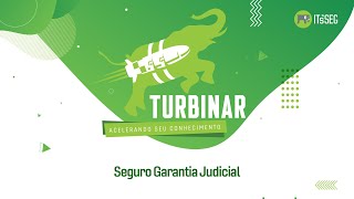 Webinar: Seguro Garantia Judicial