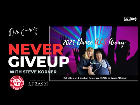 2023 Dance ALS Away - Steve's Story