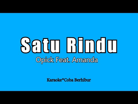 Opick Feat. Amanda - Satu Rindu (Karaoke HD)