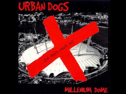 Urban Dogs - Millennium Dome