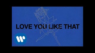 Love You Like That Music Video