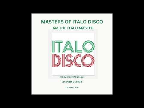 MASTERS OF ITALO DISCO - I AM THE MASTER ( Extendet Mix )