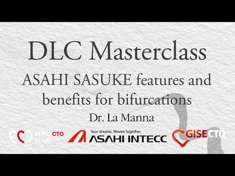 "SASUKE features and benefits for bifurcations" - Dr. La Manna - DLC Masterclass @ EuroCTO Club 2021