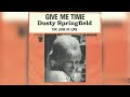 Dusty Springfield - Give Me Time + The Look Of Love (Single Release)