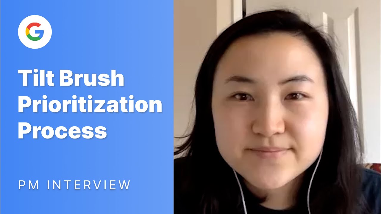 Google Product Manager Prioritization Interview: Tilt Brush