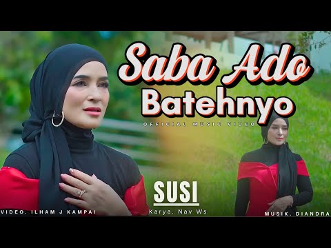 SUSI - SABA ADO BATEHNYO | Lagu Minang Terbaru 2025 Pop Minang Viral & Lagu Padang Bikin Baper