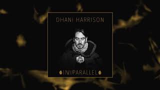 Dhani Harrison - Admiral Of Upside Down [Audio]