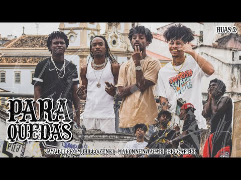 RUAS 2 | Paraquedas - Ft. JayA Luuck, Zenki, Makonnen Tafari e B.I.G Carter (Prod.Ciro D.xBarataPai)