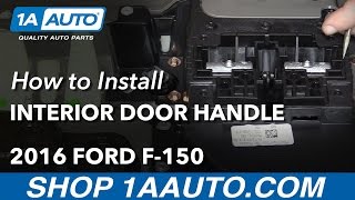 How to Replace Interior Door Handle 15-19 Ford F-150