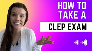 How to Take a CLEP Exam