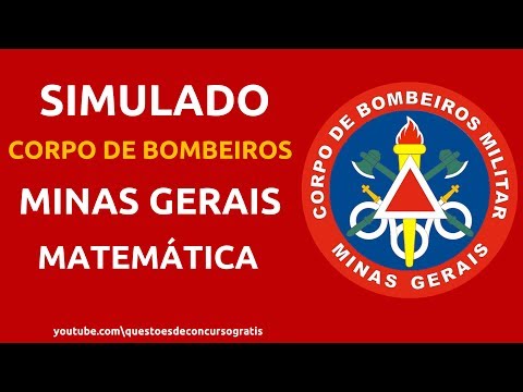 Simulado Corpo de Bombeiros Militar de Minas Gerais CBM-MG Matemática
