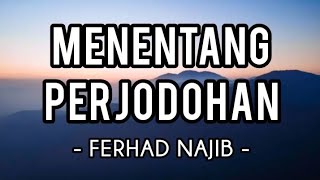 Download lagu Menentang Perjodohan - Ferhad Najib (Lirik) mp3