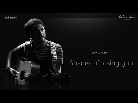 Josh Vivian - Shades of Losing You (Official Music Video)