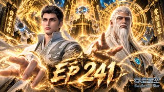 Swallowed star Ep 241 explained in hindi | Martial Practitioner | Alam