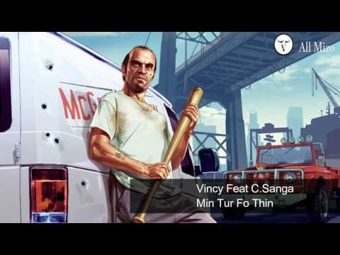 Vincy Chhangte Feat C Sanga - Min Tur Fo Thin