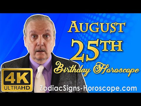 August 25 Zodiac Horoscope and Birthday Personality | August 25th Birthday Personality, Your Career