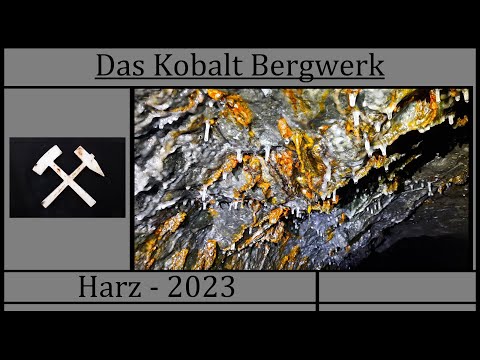 Das Kobalt Bergwerk - Harz 2023