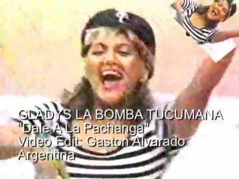 GLADYS  Dale A La Pachanga
