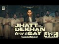 Jhatt Dekhan Gay OFFICIAL VIDEO Alam Chatha || Beatcop || Vicky Dhaliwal || Latest Punjabi Song 2024