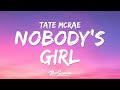 Tate McRae - NOBODY'S GIRL (Lyrics)